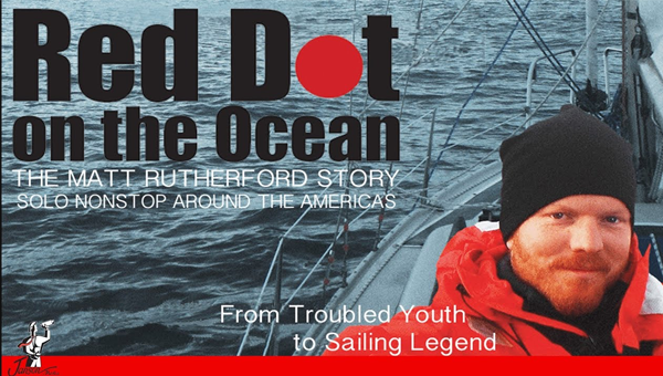 Red Dot on the Ocean: The Matt Rutherford Story
